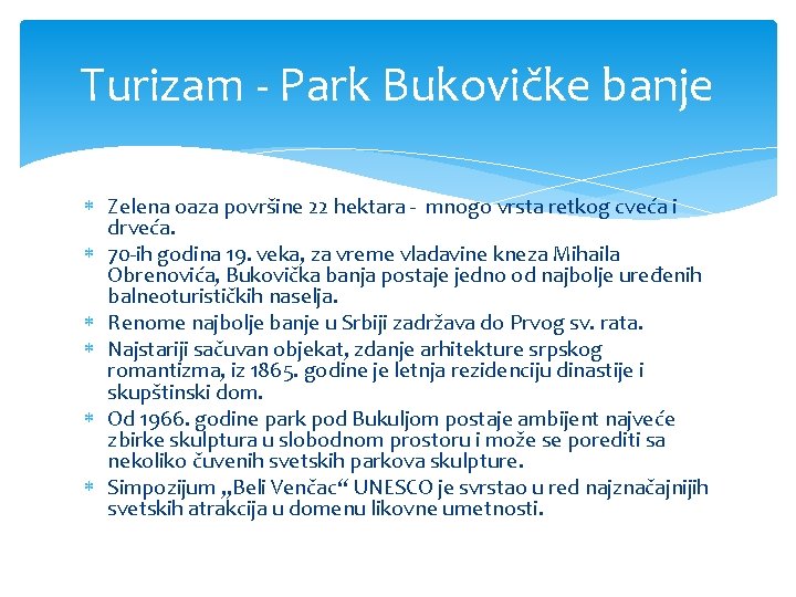 Turizam - Park Bukovičke banje Zelena oaza površine 22 hektara - mnogo vrsta retkog