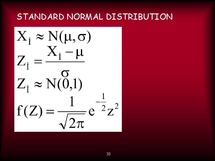 STANDARD NORMAL DISTRIBUTION 30 