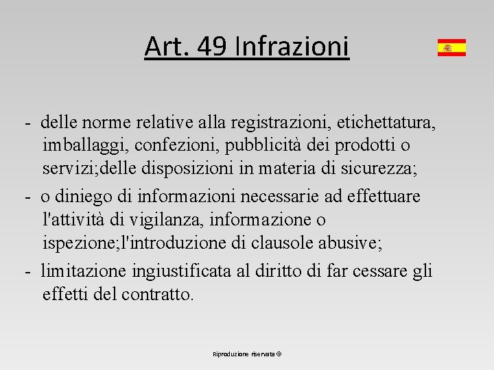 Art. 49 Infrazioni - delle norme relative alla registrazioni, etichettatura, imballaggi, confezioni, pubblicità dei