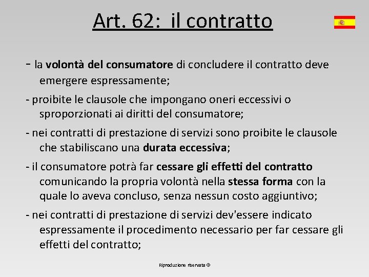 Art. 62: il contratto - la volontà del consumatore di concludere il contratto deve