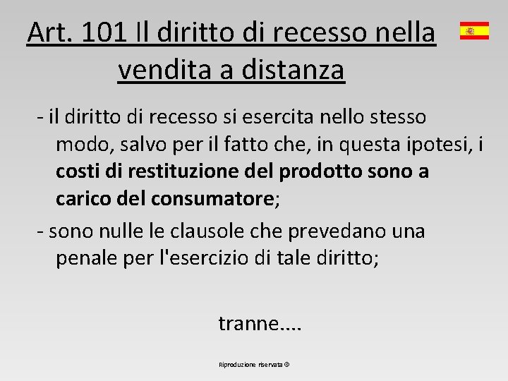 Art. 101 Il diritto di recesso nella vendita a distanza - il diritto di