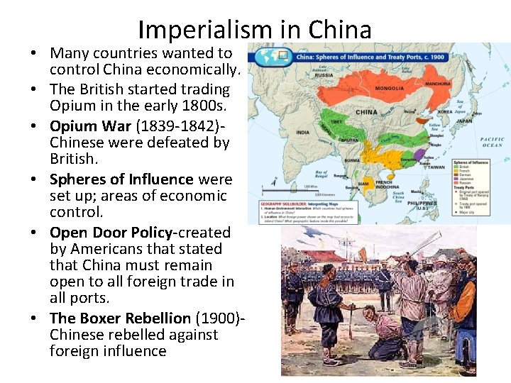 Imperialism in China • Many countries wanted to control China economically. • The British