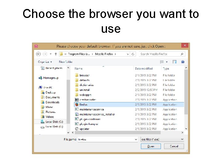 Choose the browser you want to use 