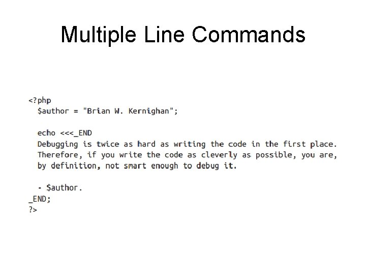 Multiple Line Commands 