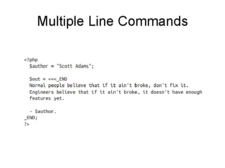 Multiple Line Commands 