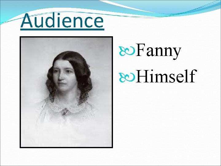 Audience Fanny Himself 