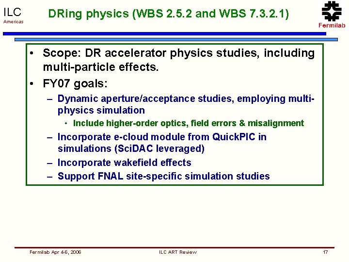 ILC Americas DRing physics (WBS 2. 5. 2 and WBS 7. 3. 2. 1)