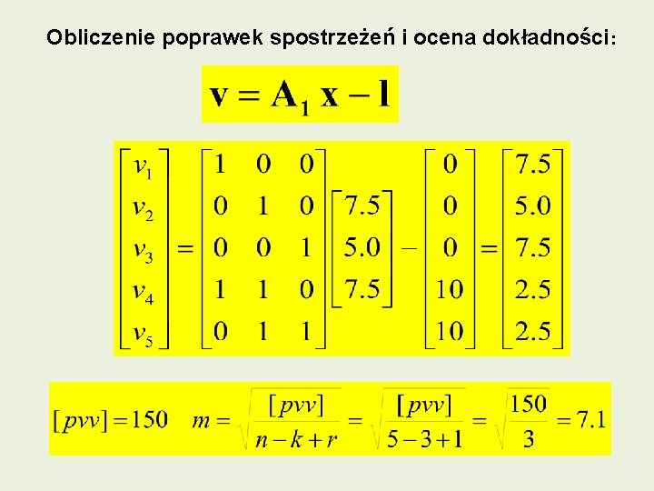 Obliczenie poprawek spostrzeżeń i ocena dokładności: 