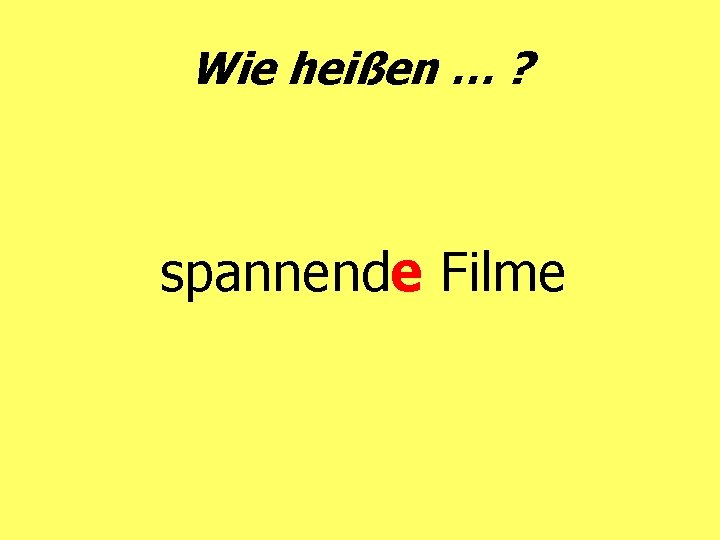 Wie heißen … ? spannende Filme 