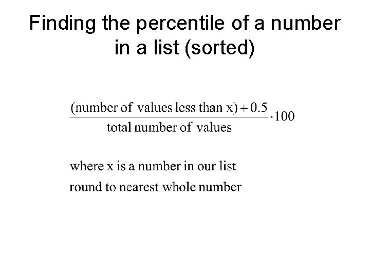 Finding the percentile of a number in a list (sorted) 