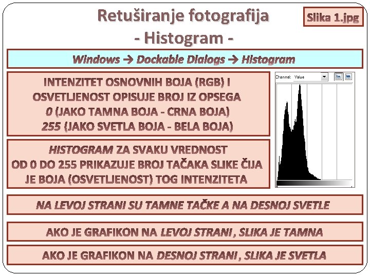 Retuširanje fotografija - Histogram - Slika 1. jpg Windows → Dockable Dialogs → Histogram