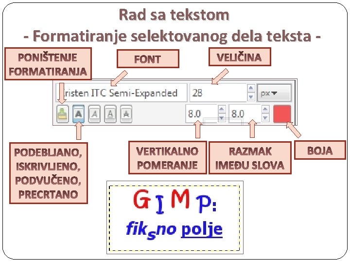 Rad sa tekstom - Formatiranje selektovanog dela teksta - 