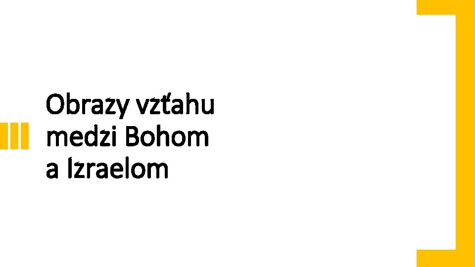 Obrazy vzťahu medzi Bohom a Izraelom 