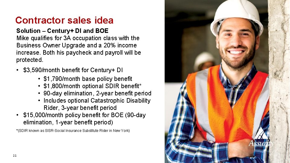 Contractor sales idea Solution – Century+ DI and BOE Mike qualifies for 3 A