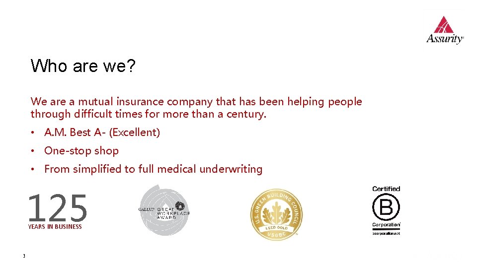 Who are we? We are a mutual insurance company that has been helping people