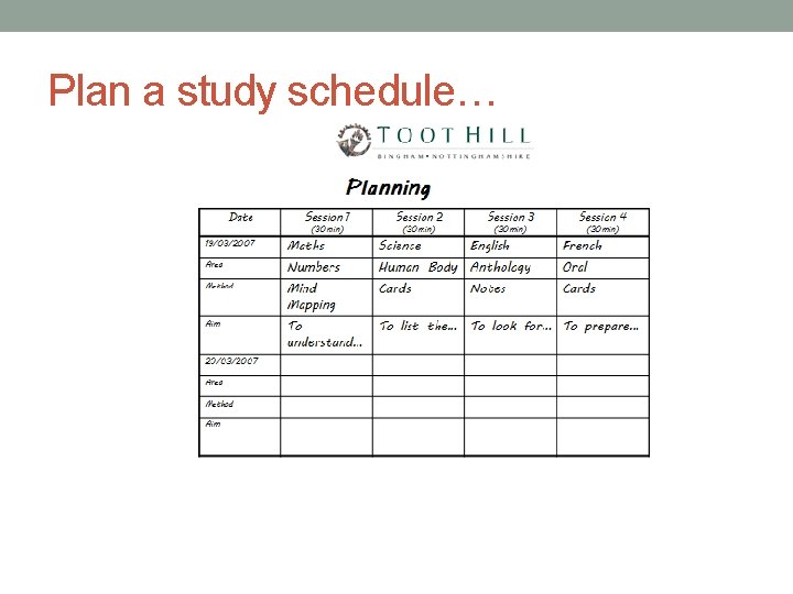 Plan a study schedule… 