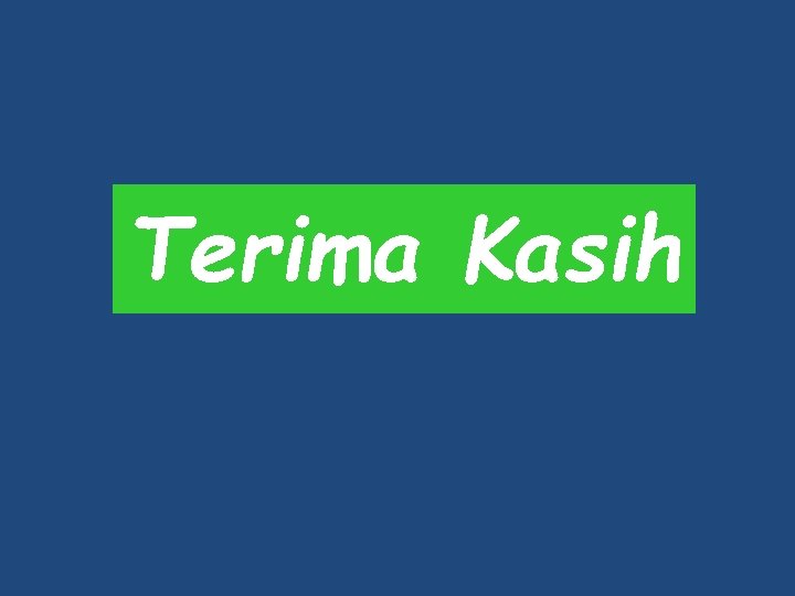 Terima Kasih 