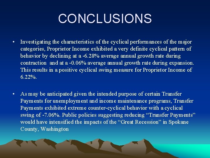 CONCLUSIONS • Investigating the characteristics of the cyclical performances of the major categories, Proprietor