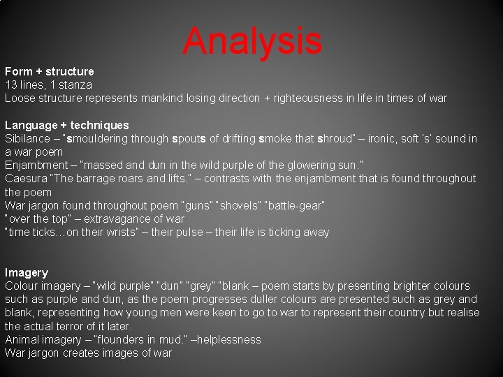 Analysis Form + structure 13 lines, 1 stanza Loose structure represents mankind losing direction