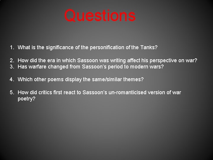 Questions 1. What is the significance of the personification of the Tanks? 2. How Questions 1. What is the significance of the personification of the Tanks? 2. How