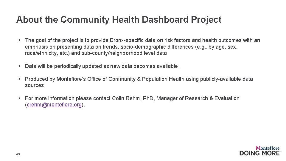 About the Community Health Dashboard Project § The goal of the project is to