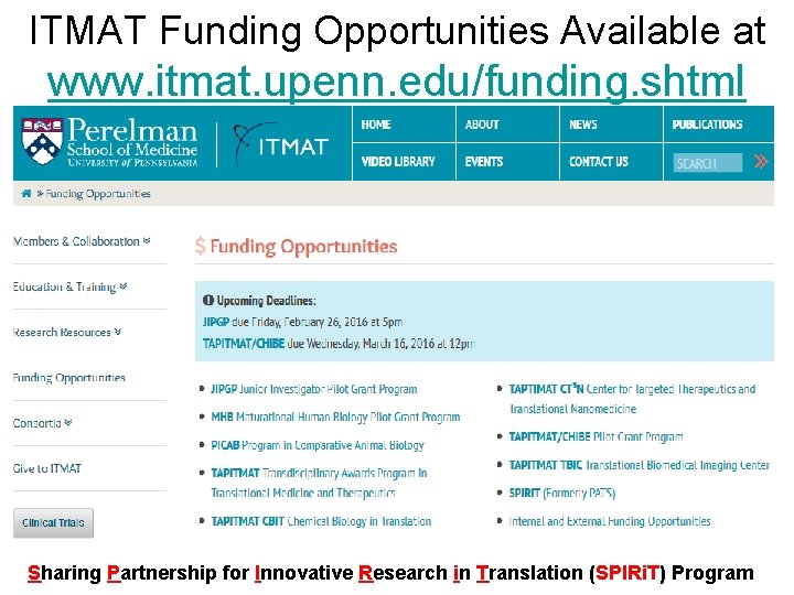 ITMAT Funding Opportunities Available at www. itmat. upenn. edu/funding. shtml Sharing Partnership for Innovative