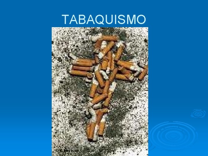 TABAQUISMO 