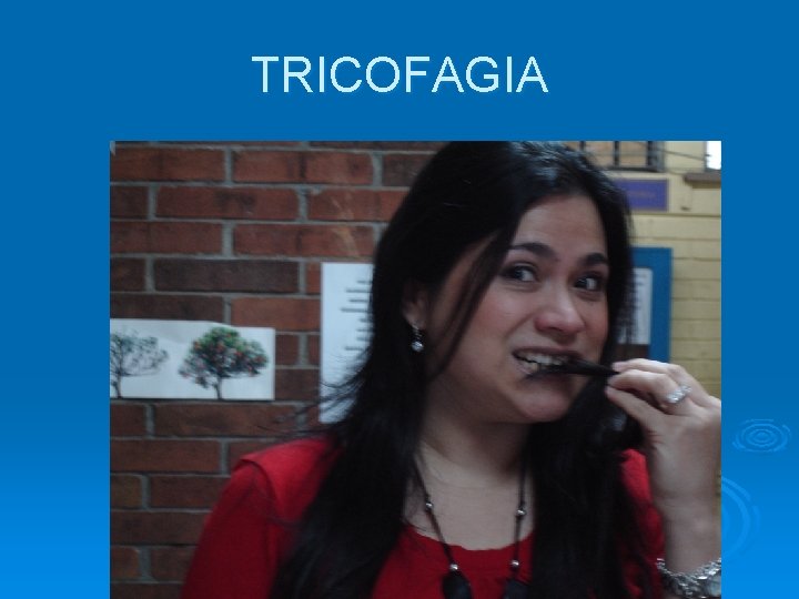 TRICOFAGIA 