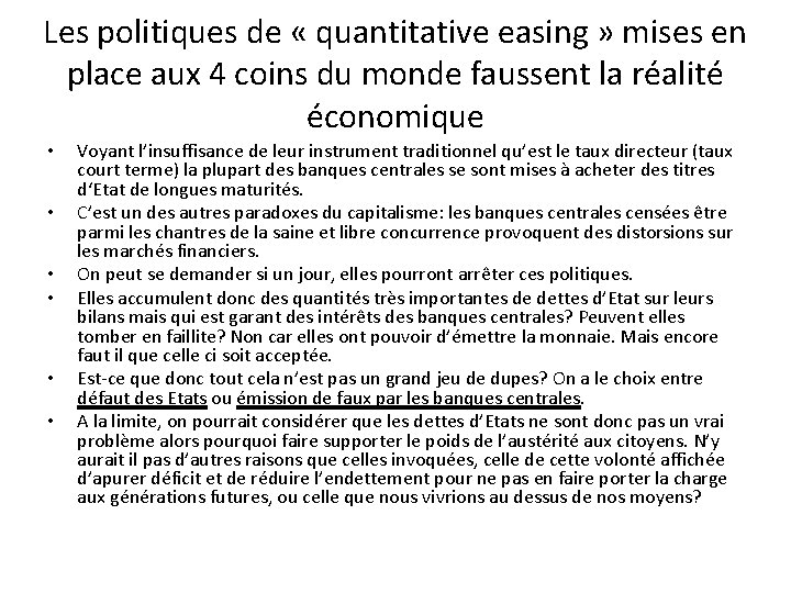 Les politiques de « quantitative easing » mises en place aux 4 coins du