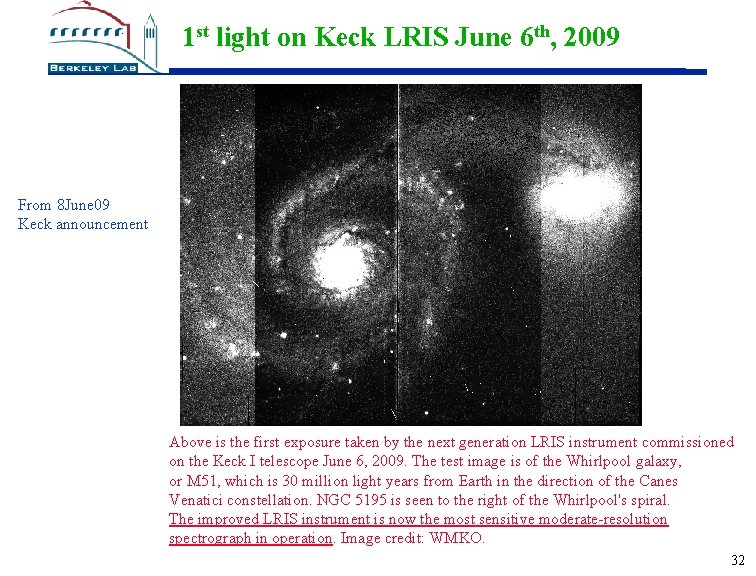 1 st light on Keck LRIS June 6 th, 2009 From 8 June 09