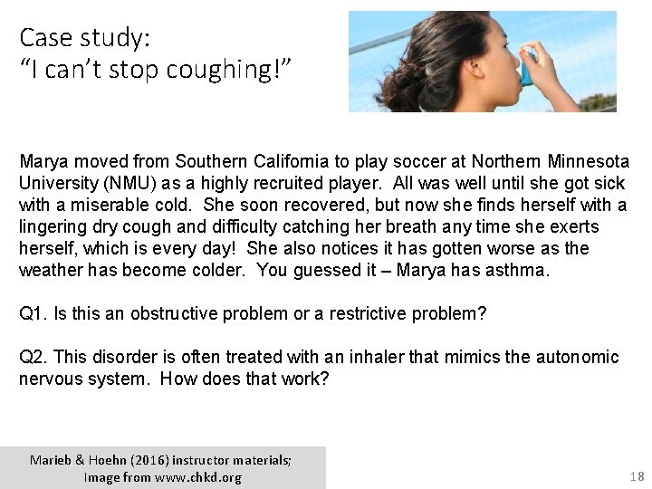 Case study: “I can’t stop coughing!” Marya moved from Southern California to play soccer