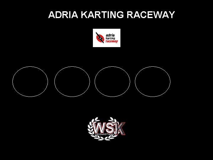 ADRIA KARTING RACEWAY START- LIGHTS 