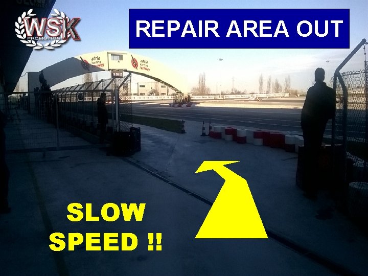 REPAIR AREA OUT SLOW SPEED !! 