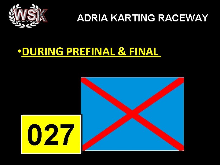 ADRIA KARTING RACEWAY • DURING PREFINAL & FINAL 027 