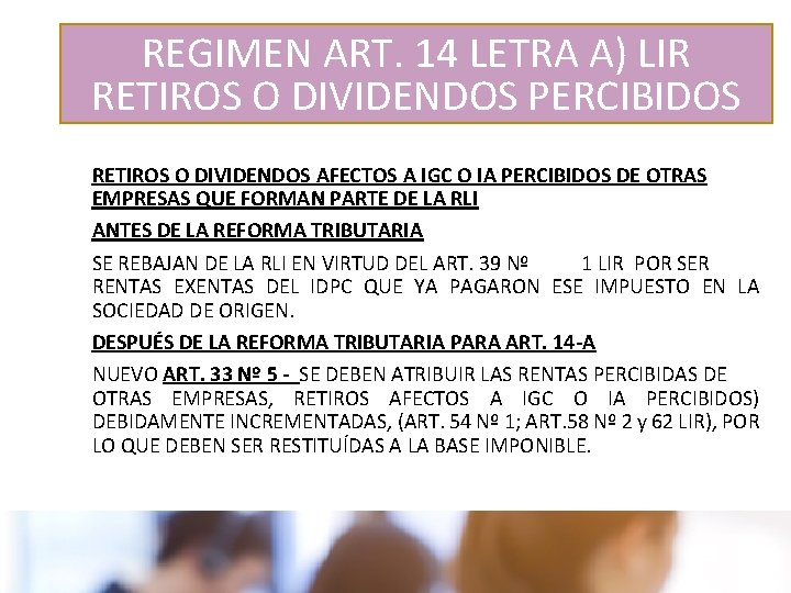 sii. cl REGIMEN ART. 14 LETRA A) LIR RETIROS O DIVIDENDOS PERCIBIDOS RETIROS O