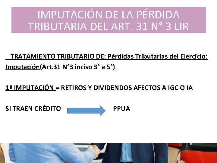 IMPUTACIÓN DE LA PÉRDIDA TRIBUTARIA DEL ART. 31 N° 3 LIR sii. cl TRATAMIENTO