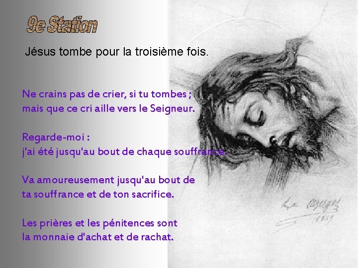 Jésus tombe pour la troisième fois. Ne crains pas de crier, si tu tombes