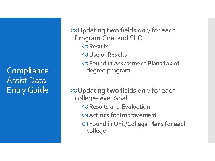  Updating two fields only for each Program Goal and SLO Compliance Assist Data