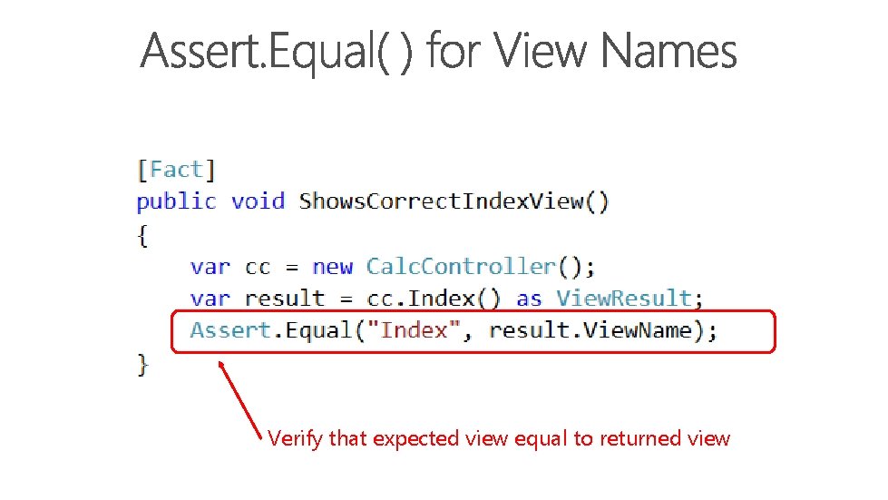 Verify that expected view equal to returned view 