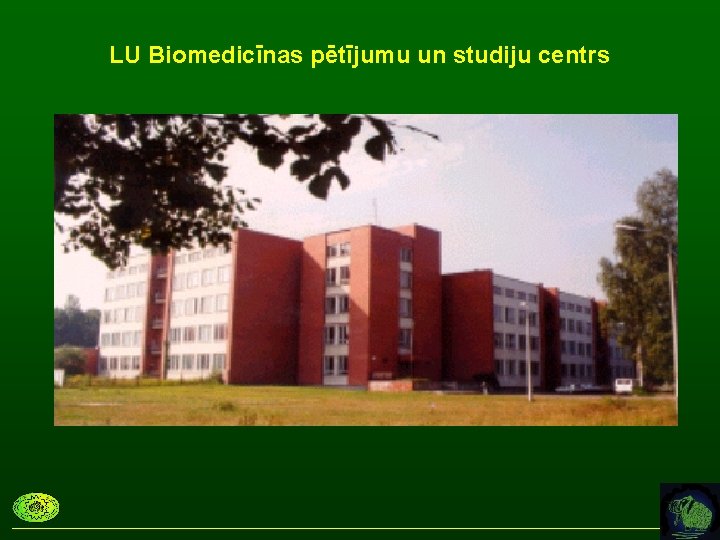 LU Biomedicīnas pētījumu un studiju centrs 