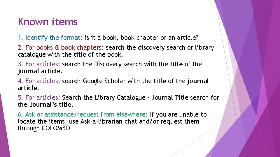 Known items 1. Identify the format: is it a book, book chapter or an