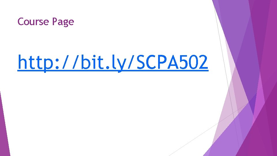 Course Page http: //bit. ly/SCPA 502 