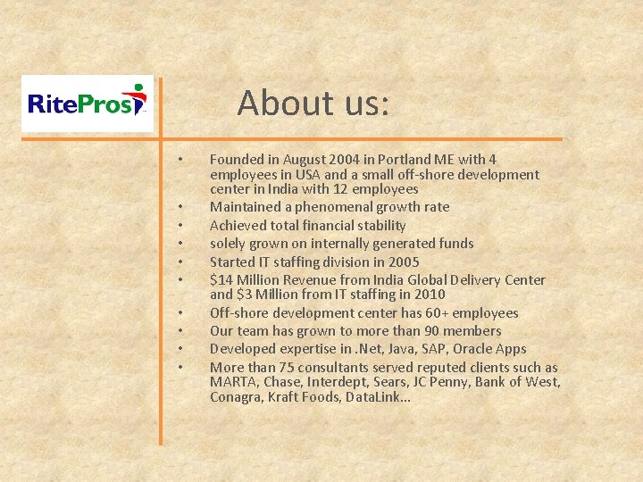 About us: • • • Founded in August 2004 in Portland ME with 4