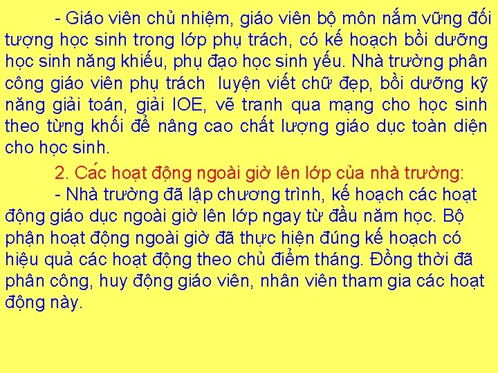 - Giáo viên chủ nhiệm, giáo viên bộ môn nắm vững đối tượng học