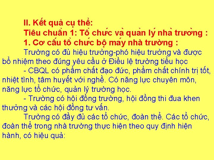 II. Kết quả cụ thể: Tiêu chuâ n 1: Tô chư c va qua