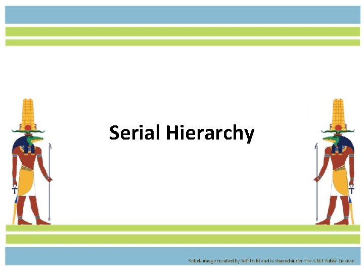 Serial Hierarchy 