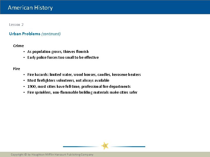 American History Lesson 2 Urban Problems (continued) Crime • As population grows, thieves flourish