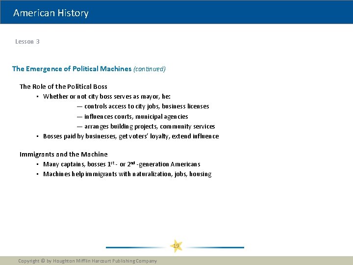 American History Lesson 3 The Emergence of Political Machines (continued) The Role of the