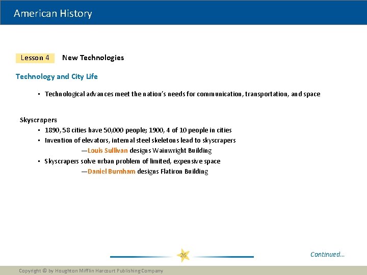 American History Lesson 4 New Technologies Technology and City Life • Technological advances meet