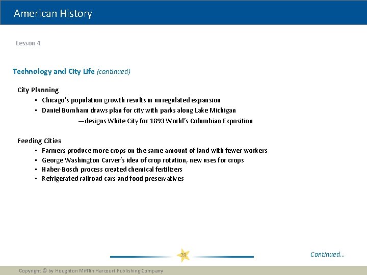 American History Lesson 4 Technology and City Life (continued) City Planning • Chicago’s population